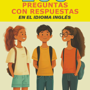 100 Preguntas y respuestas en el idioma ingles